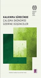 Kalkınma Sürecinde Çalışma Ekonomisi Üzerine Düşünceler - 1