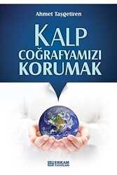 Kalp Coğrafyamızı Korumak - 1