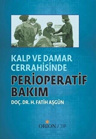 Kalp ve Damar Cerrahisinde Perioperatif Bakım - 1