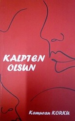 Kalpten Olsun - 1