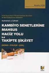 Kambiyo Senetlerine Mahsus Haciz Yolu ile Takipte Şikayet Bono - Poliçe - Çek - 1