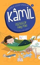 Kamil 3 - Üşengeçlik Gibisi Yok! - 1