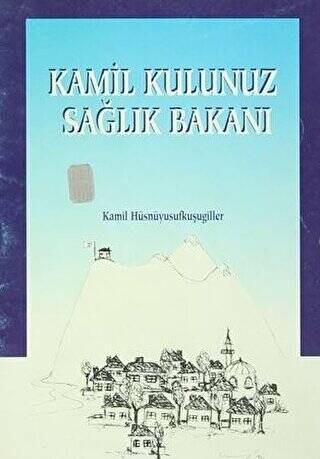 Kamil Kulunuz Sağlık Bakanı - 1