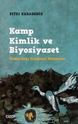 Kamp Kimlik ve Biyosiyaset - 1