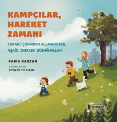 Kampçılar, Hareket Zamanı - 1