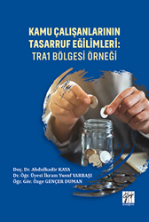 Kamu Çalışanlarının Tasarruf Eğilimleri: TRA1 Bölgesi Örneği - 1