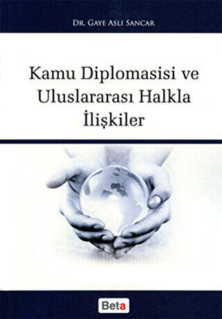 Kamu Diplomasisi ve Uluslararası Halkla İlişkiler - 1