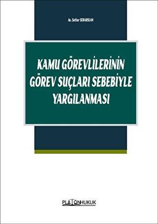 Kamu Görevlilerinin Görev Suçları Sebebiyle Yargılanması - 1