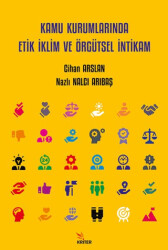 Kamu Kurumlarında Etik İklim ve Örgütsel İntikam - 1