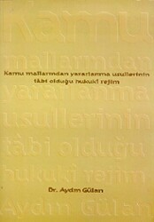 Kamu Mallarından Yararlanma Usullerinin Tabi Olduğu Hukuki Rejim - 1