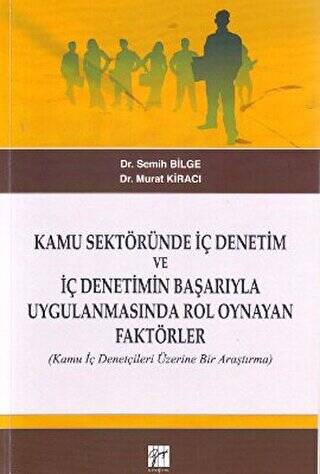 Kamu Sektöründe İç Denetim ve İç Denetimin Başarıyla Uygulanmasında Rol Oynayan Faktörler - 1