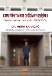 Kamu Yönetiminde Değişim ve Gelişim II - Siyaset - İşletme Arasında, 1999-2024 - 1