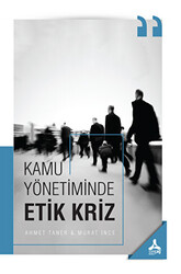 Kamu Yönetiminde Etik Kriz - 1