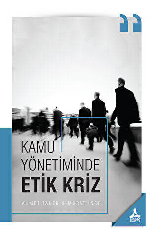 Kamu Yönetiminde Etik Kriz - 1