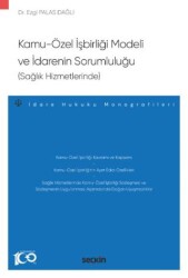 Kamu–Özel İşbirliği Modeli ve İdarenin Sorumluluğu Sağlık Hizmetlerinde - 1