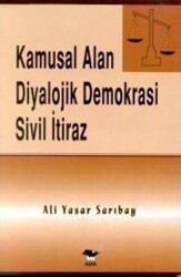 Kamusal Alan Diyalojik Demokrasi Sivil İtiraz - 1