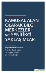 Kamusal Alan Olarak Bilgi Merkezleri ve Yenilikçi Yaklaşımlar - 1