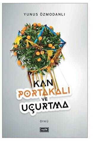 Kan Portakalı ve Uçurtma - 1