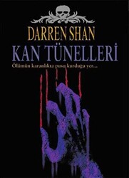 Kan Tünelleri - 1