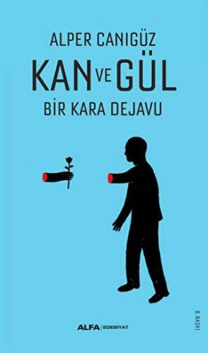 Kan ve Gül - 1