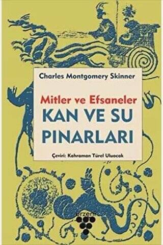 Kan ve Su Pınarları - Mitler ve Efsaneler - 1