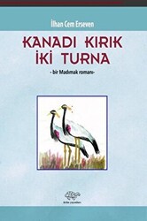 Kanadı Kırık İki Turna - 1