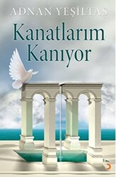 Kanatlarım Kanıyor - 1