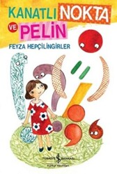 Kanatlı Nokta ve Pelin - 1