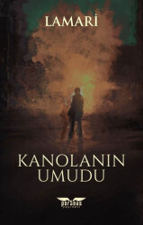 Kanolanın Umudu - 1