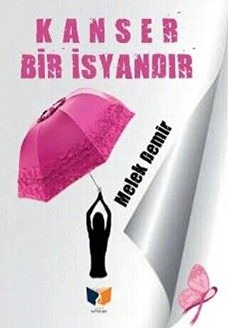 Kanser Bir İsyandır - 1