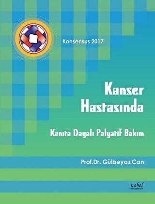 Kanser Hastasında Kanıta Dayalı Palyatif Bakım - Konsensus 2017 - 1