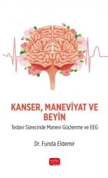 Kanser Maneviyat ve Beyin - 1