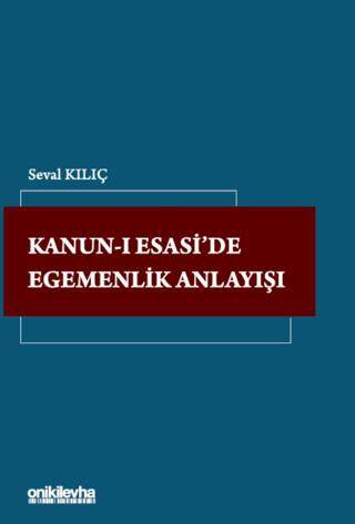 Kanun-ı Esasi`de Egemenlik Anlayışı - 1