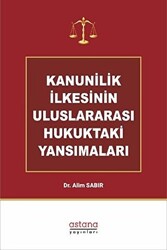 Kanunilik İlkesinin Uluslararası Hukuktaki Yansımaları - 1