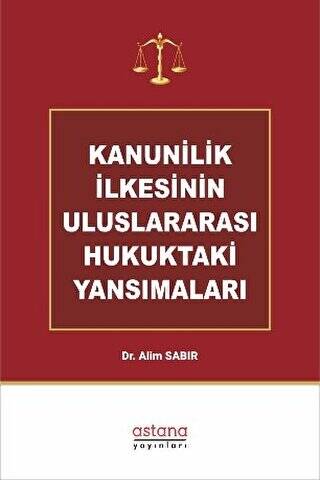 Kanunilik İlkesinin Uluslararası Hukuktaki Yansımaları - 1