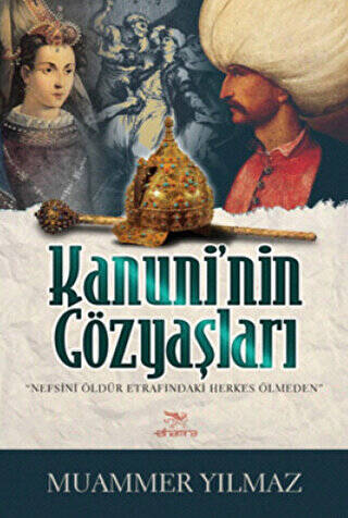 Kanuni`nin Gözyaşları - 1