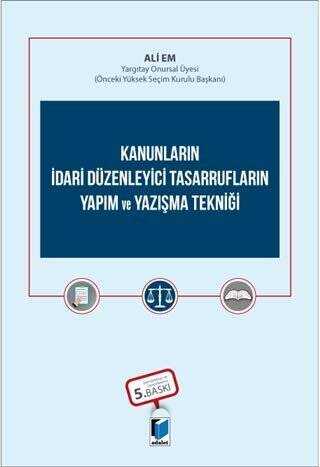 Kanunların İdari Düzenleyici Tasarrufların Yapım ve Yazışma Tekniği - 1