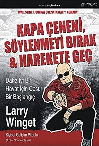 Kapa Çeneni, Söylenmeyi Bırak & Harekete Geç - 1