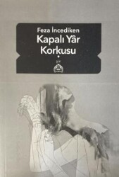 Kapalı Yar Korkusu - 1