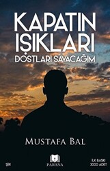 Kapatın Işıkları Dostları Sayacağım - 1