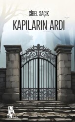 Kapıların Ardı - 1