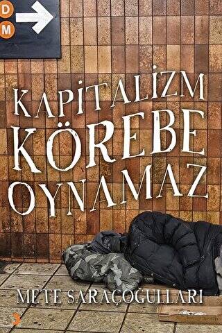 Kapitalizm Körebe Oynamaz - 1