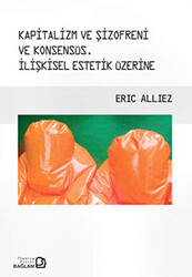 Kapitalizm ve Şizofreni ve Konsensüs - Capitalism and Schizophrenia and Consensus - 1