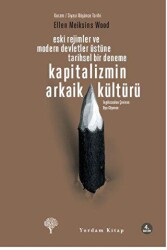 Kapitalizmin Arkaik Kültürü - 1