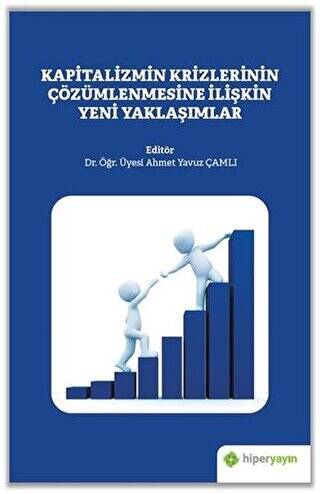 Kapitalizmin Krizlerinin Çözümlenmesine İlişkin Yeni Yaklaşımlar - 1