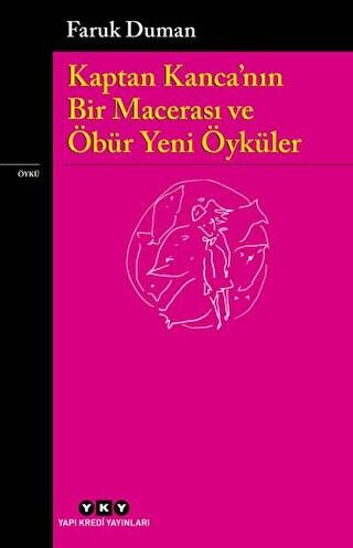 Kaptan Kanca’nın Bir Macerası ve Öbür Yeni Öyküler - 1