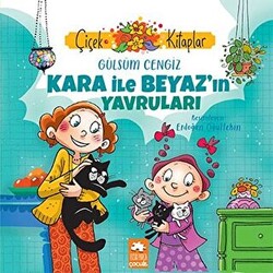 Kara İle Beyaz’ın Yavruları - 1