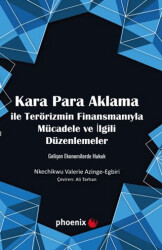 Kara Para Aklama ile Terörizmin Finansmanıyla Mücadele ve İlgili Düzenlemeler Gelişen Ekonomilerde Hukuk - 1