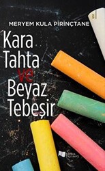 Kara Tahta ve Beyaz Tebeşir - 1