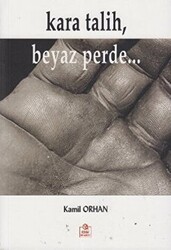 Kara Talih, Beyaz Perde... - 1